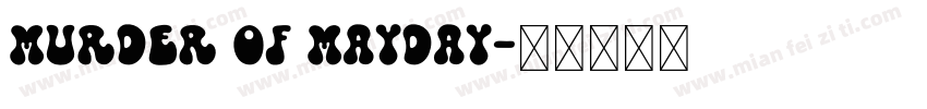 Murder Of Mayday字体转换